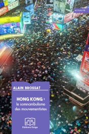 Hong Kong : Le Somnambulisme Des Mouvementistes