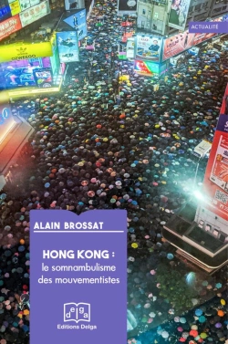 Bertrand.pt - Hong Kong : Le Somnambulisme Des Mouvementistes