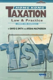 Hong Kong Taxation Â€“ Law And Practice