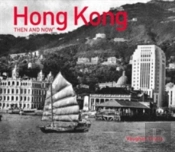 Hong Kong Then And Nowâ®