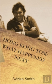 Hong Kong Tom: What Happened Next