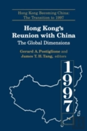 Hong Kong'S Reunion With China: The Global Dimensions