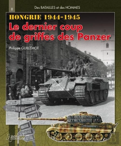 Bertrand.pt - Hongrie 1944-1945- Le Dernier Coup De Griffes Des Panzers- V. Fr.