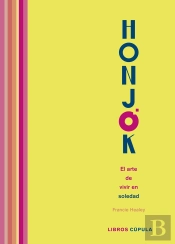 Honjok. El Arte De Vivir En Soledad