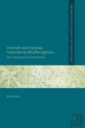 Honneth And Everyday Intercultural (Mis)Recognition