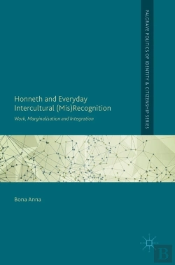 Bertrand.pt - Honneth And Everyday Intercultural (Mis)Recognition
