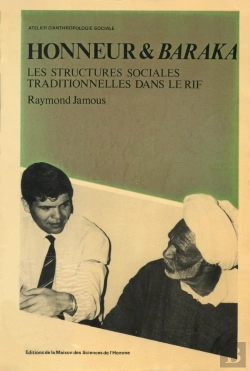 Bertrand.pt - Honneur Et Baraka. Les Structures Sociales Traditionnelles Dans Le Ri