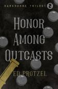 Honor Among Outcasts