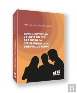 Bertrand.pt - Honor, Intimidad Y Propia Imagen A La Luz De La Jurisprudencia De