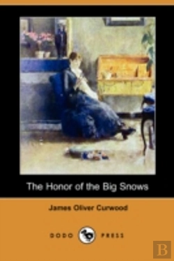 Bertrand.pt - Honor Of The Big Snows (Dodo Press)