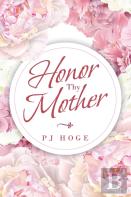 Honor Thy Mother