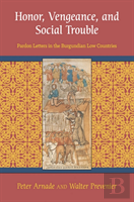 Honor, Vengeance, And Social Trouble