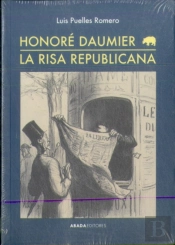 Honoré Daumier. La Risa Republicana
