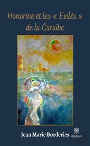 Honorine Et Les Exiles De La Caraibe