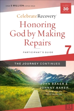 Bertrand.pt - Honoring God By Making Repairs: The Journey Continues, Participant'S Guide 7