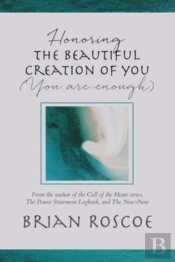 Honoring The Beautiful Creation Of You