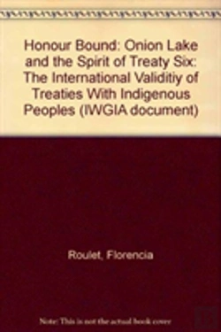 Bertrand.pt - Honour Bound: Onion Lake And The Spirit Of Treaty Six