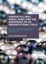 Honour Killings, Moral Panic And The Emergence Of An Organizational Field