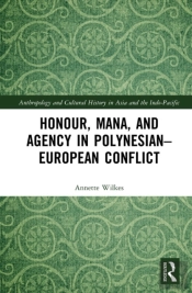 Honour, Mana, And Agency In Polynesian-European Conflict