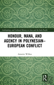 Honour, Mana, And Agency In Polynesian-European Conflict