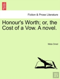 Bertrand.pt - Honour'S Worth; Or, The Cost Of A Vow. A