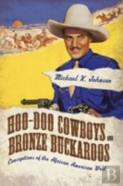 Hoo-Doo Cowboys And Bronze Buckaroos