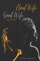 Hood Wife, Good Wife