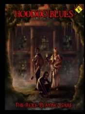 Hoodoo Blues The Role Playing Game