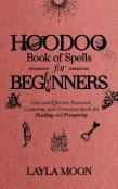 Hoodoo Book Of Spells For Beginners