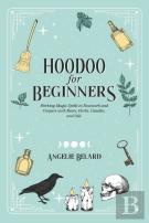 Hoodoo For Beginners
