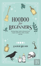 Hoodoo For Beginners