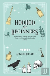 Hoodoo For Beginners