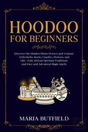 Hoodoo For Beginners