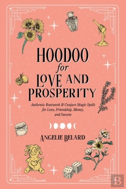 Bertrand.pt - Hoodoo For Love And Prosperity: Authenti