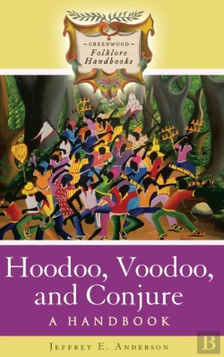 Bertrand.pt - Hoodoo, Voodoo, And Conjure