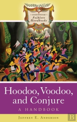 Bertrand.pt - Hoodoo, Voodoo, And Conjure