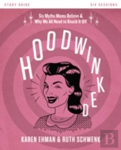 Hoodwinked Bible Study Guide
