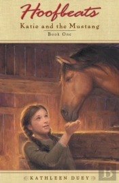 Hoofbeats: Katie And The Mustang #1