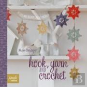 Hook, Yarn And Crochet