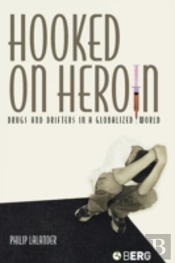 Hooked On Heroin