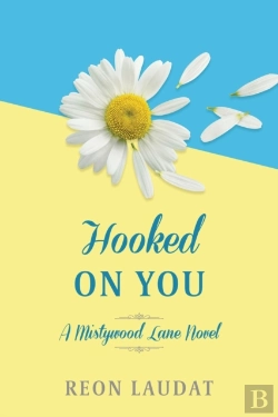 Bertrand.pt - Hooked On You (Mistywood Lane Book 4)