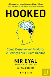 Hooked: Produtos E Serviços Que Criam Hábitos