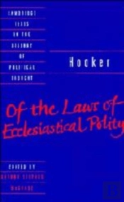 Hooker: Of The Laws Of Ecclesiastical Polity
