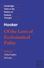 Hooker: Of The Laws Of Ecclesiastical Polity