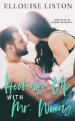 Hooking Up With Mr Wrong