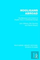 Hooligans Abroad (Rle Sports Studies)
