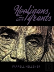 Hooligans And Tyrants