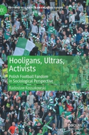 Hooligans, Ultras, Activists
