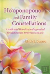Ho'Oponopono And Family Constellations