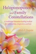 Ho'Oponopono And Family Constellations